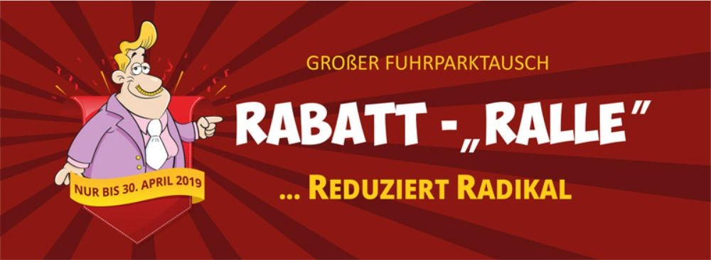 Rabatt-„Ralle“ reduziert radikal!