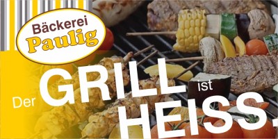 Die magischen Worte:  Der Grill ist heiß ;-)