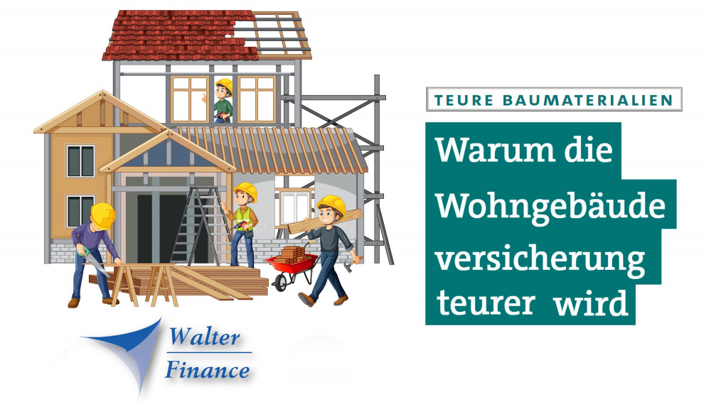 Warum die Wohngebäudeversicherung teurer wird